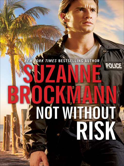Title details for Not without Risk by Suzanne Brockmann - Available